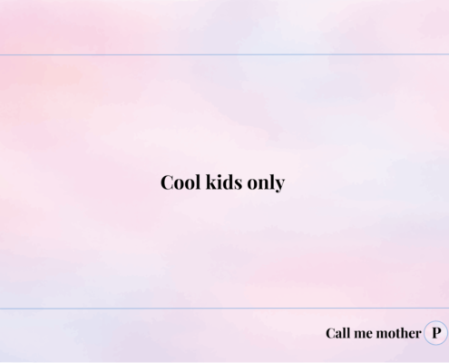 Cool kids only