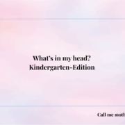 What's in my head? Kindergarten-Edition