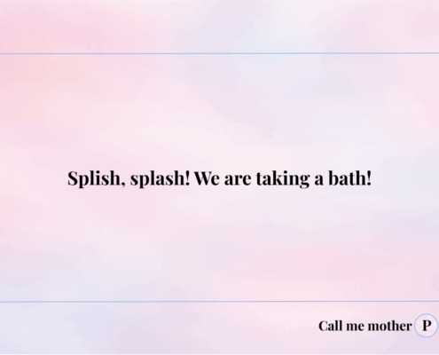 Splish, splash! We are taking a bath!